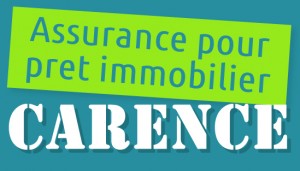 carence assurance pret immobilier