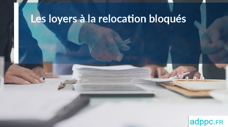 relocation : les loyers bloqués