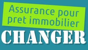 changer d assurance pret