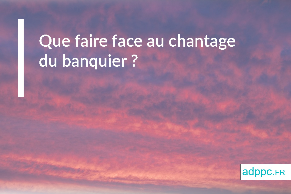 chantage du banquier