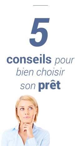 5 conseils pour choisir son pret