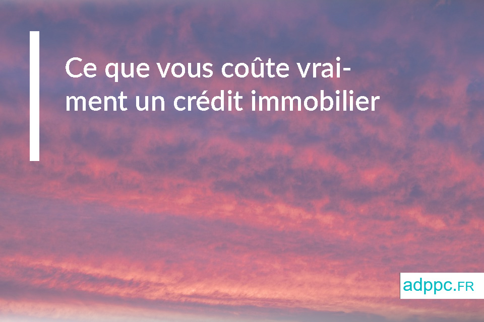 coût crédit immobilier