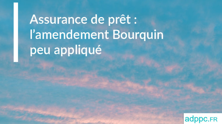 Assurance de prêt : l'amendement Bourquin peu appliqué