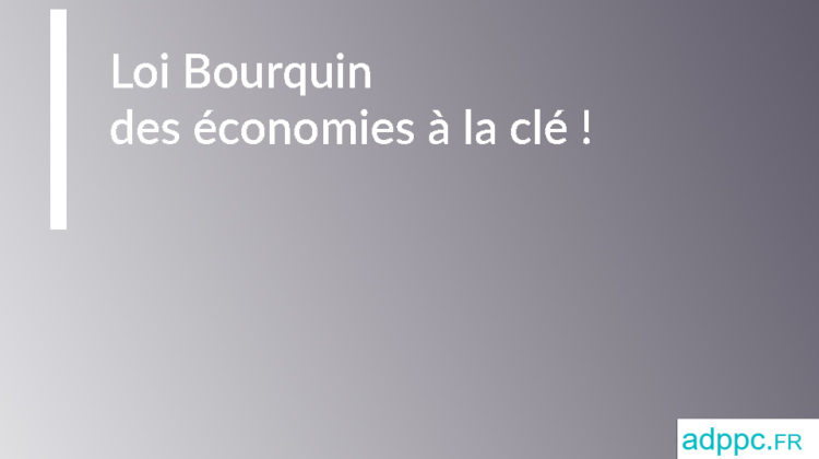 Loi Bourquin assurance prêt : des économies à la clé !