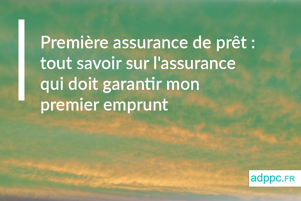 Première assurance pret