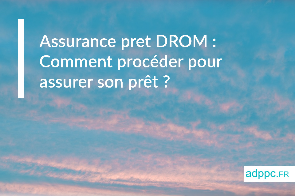Assurance pret DOM ROM