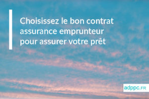 contrat assurance pret immobilier