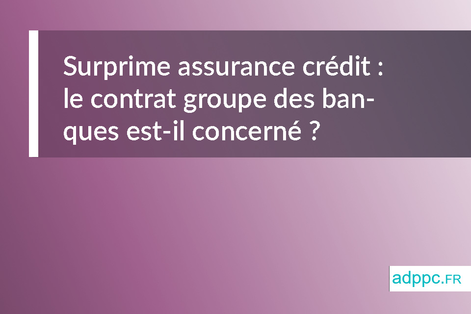 Surprime assurance crédit