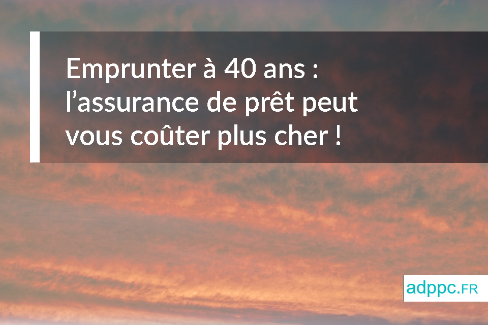 emprunter à 40 ans