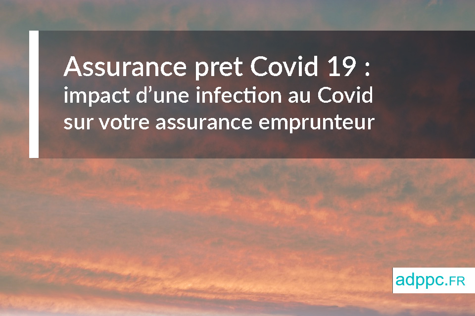 Assurance pret Covid 19