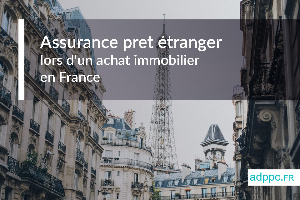 Assurance pret étranger