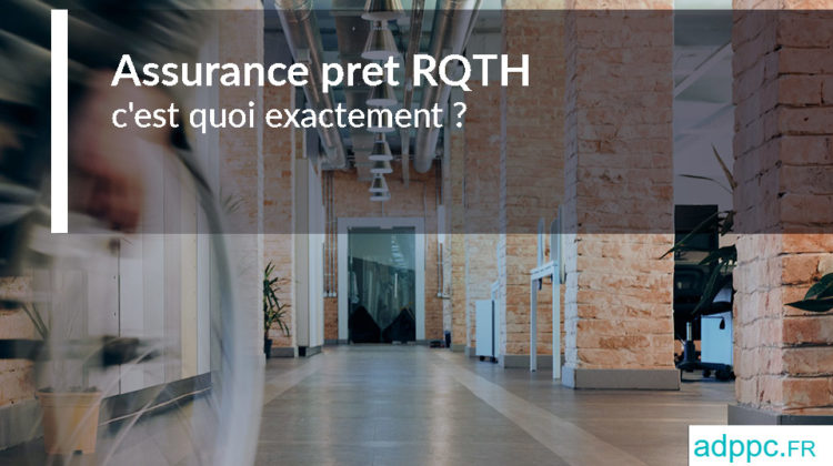 assurance pret RQTH