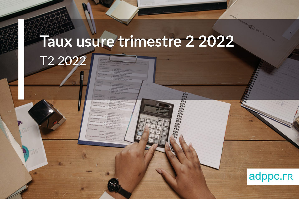 taux usure trimestre 2 2022