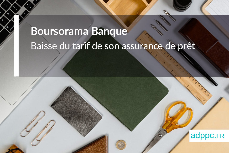 boursorama banque assurance emprunteur