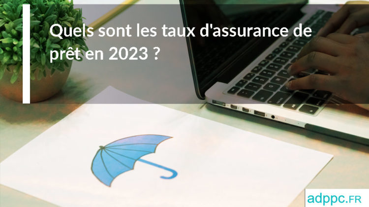 taux assurance pret 2023