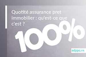 quotite assurance pret immobilier 